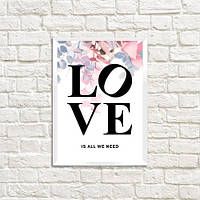 Постер в рамці Love is all we need (WMT5_20L006)