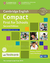 Compact First for Schools 2nd Edition student's Book without answers with CD-ROM and Testbank /Книга з тестами