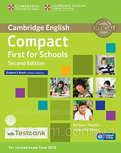 Compact First for Schools 2nd Edition Student's Book without answers with CD-ROM and Testbank /Книга с тестами - фото 1 - id-p1130917172