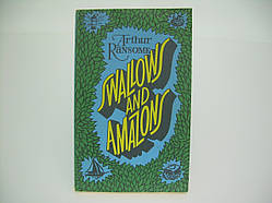 Ransome A. Swallows and Amazons (б/у).