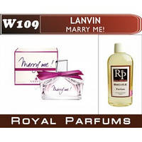 «Marry me» от Lanvin. Духи на разлив Royal Parfums 100 мл