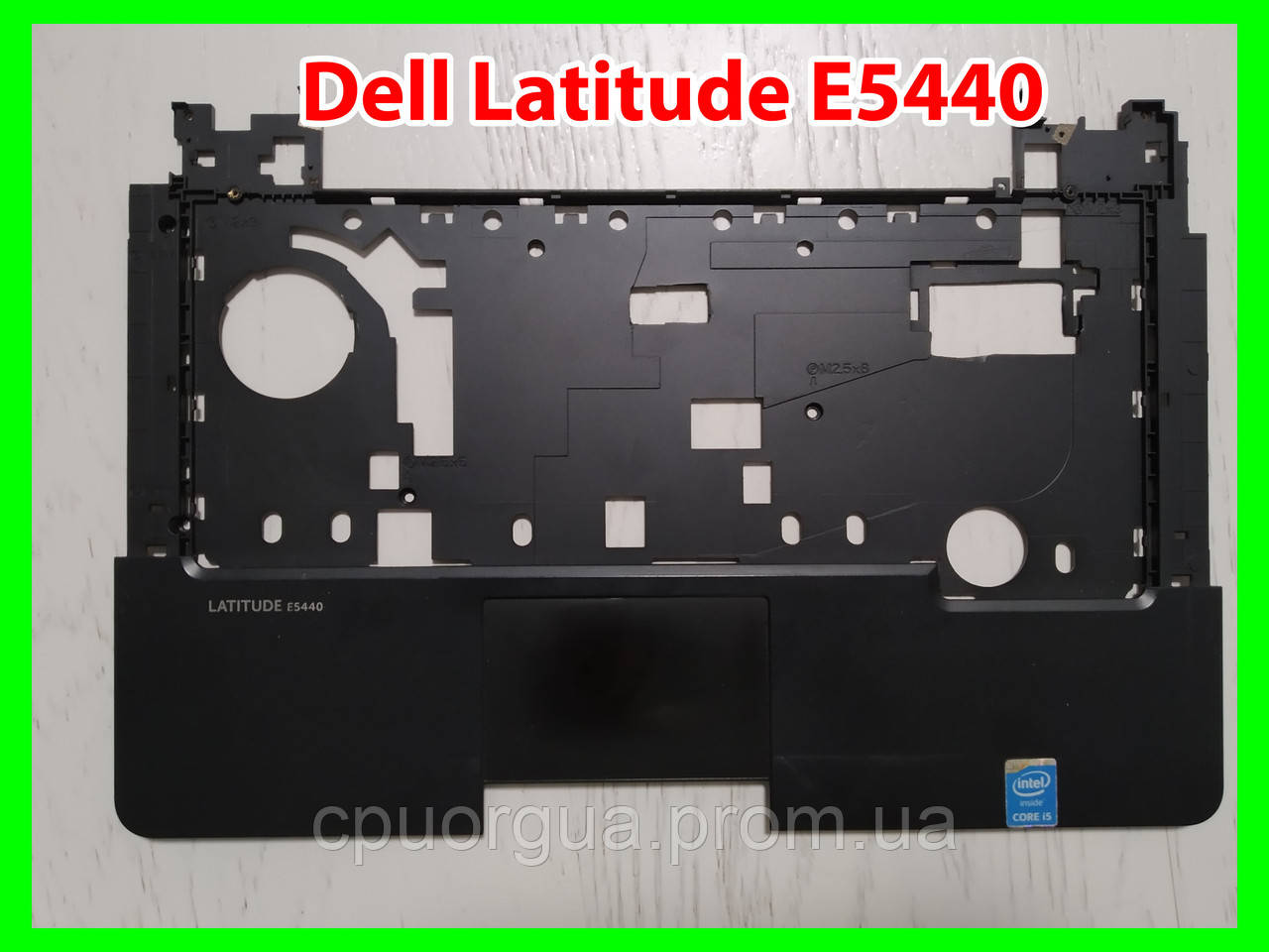Dell Latitude E5440 Palmrest топкейс корпус