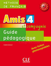 Amis et compagnie 4 Guide Pédagogique avec fishes photocobiables / Книга для вчителя