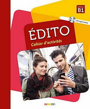 Édito B1 Cahier d activités avec CD mp3 / Робочий зошит