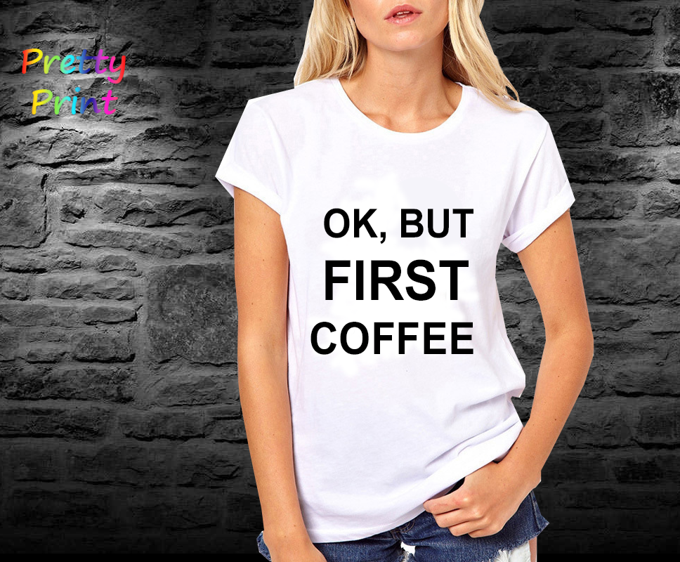 Футболка OK, BUT FIRST COFFEE