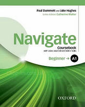Navigate Beginner Coursebook with DVD and Online Skills / Підручник з диском