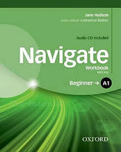 Navigate Beginner Workbook with Audio CD and key / Робочий зошит