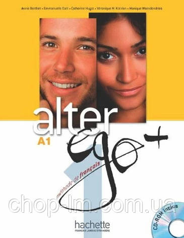 Підручник Alter Ego+ 1 Méthode de Français — Livre de l élève avec CD-ROM, фото 1