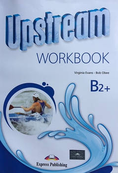 Upstream Upper Intermediate B2+: Workbook