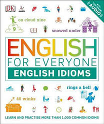 English for Everyone English Idioms