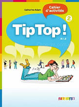 Tip Top! 2 Cahier d activités / Робочий зошит