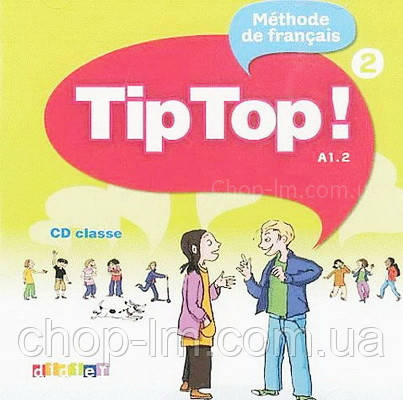 Аудіо диск Tip Top! 2 CD Classe, фото 1