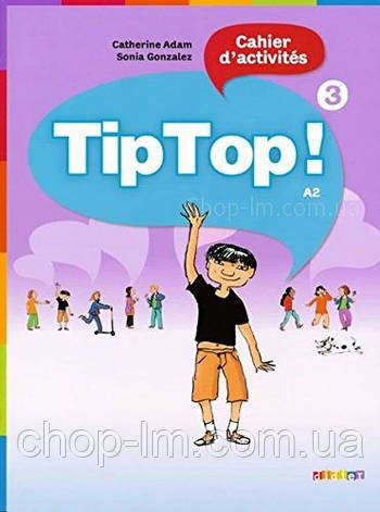 Tip Top! 3 Cahier d activités / Робочий зошит, фото 1
