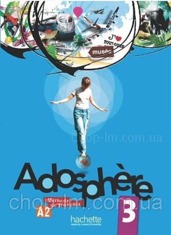 Підручник Adosphère 3 Livre de l élève avec CD audio, фото 1