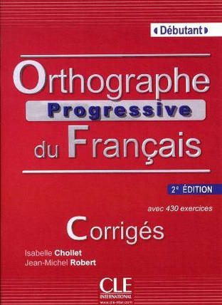 Orthographe Progressive du Français 2e Édition Débutant Corrigés, фото 1