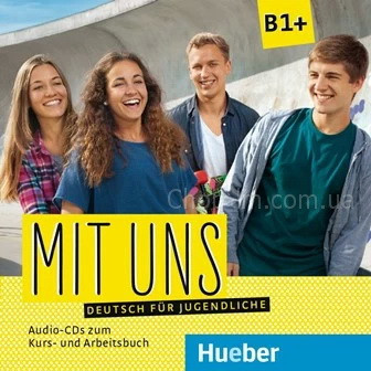 Аудіо диск Mit uns B1+ Audio CDs zum Kursbuch und Arbeitsbuch / Hueber