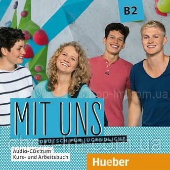 Аудио диск Mit uns B2 Audio CDs zum Kursbuch und Arbeitsbuch / Hueber​​​​​​​, фото 2