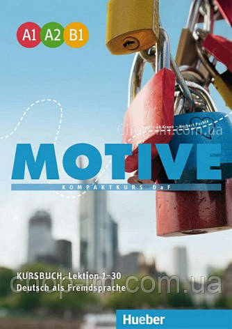 Підручник Motive A1–B1 Kursbuch Lektion 1-30 / Hueber, фото 2