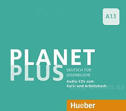 Аудіо диск Planet Plus A1.1 Audio-CDs zum Kursbuch und Arbeitsbuch / Hueber