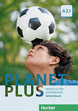 Зошит Planet Plus A2.1 Arbeitsbuch / Hueber