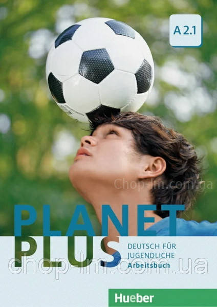 Зошит Planet Plus A2.1 Arbeitsbuch / Hueber