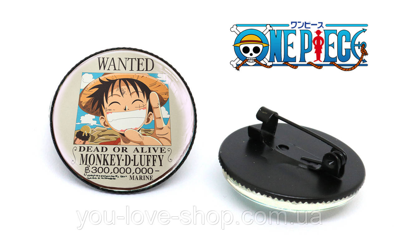 Значок "wanted капітан Монки Д. Луффі" One Piece / Ван Піс, фото 1