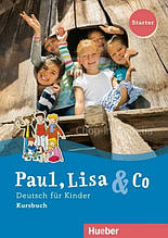 Paul, Lisa und Co Starter Kursbuch / Підручник