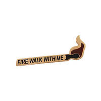 "Спичка Fire walk with me" брошь металлическая