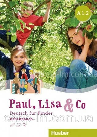 Paul, Lisa und Co A1.2 Arbeitsbuch / Робочий зошит