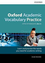 Книга Oxford Academic Vocabulary Practice B2 with key