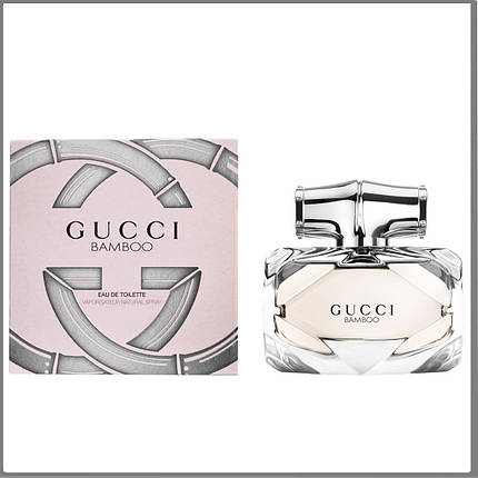 Gucci Bamboo Eau de Toilette туалетна вода 75 ml. (Гуччі Бамбоо Еау де Туалет), фото 1