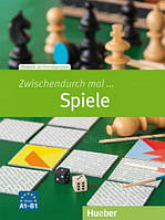 Книга Zwischendurch mal... Spiele A1-B1 / Hueber