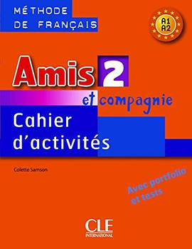 Amis et compagnie 2 Cahier d`activities