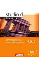 Studio d B2/1 Sprach- und Prufungstraining Arbeitsheft