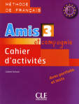 Amis et compagnie 3 Cahier d`activities