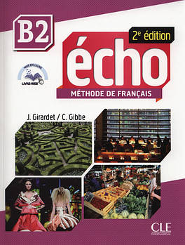 Echo  2e édition B2 Livre + CD-mp3 + livre-web