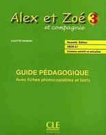 Alex et Zoe Nouvelle 3 Guide pedagogique