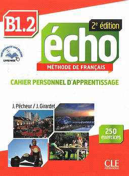 Echo  2e édition B1.2 Cahier d'exercices + CD audio + livre-web