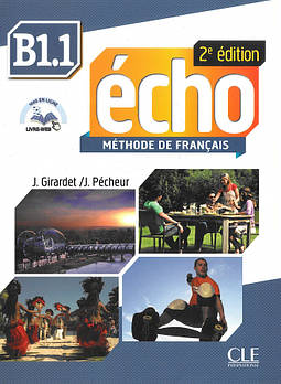 Echo  2e édition B1.1 Livre + CD-mp3 + livre-web