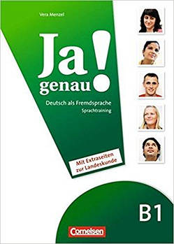 Ja genau! B1 Sprachtraining DaF mit Landeskundeseiten