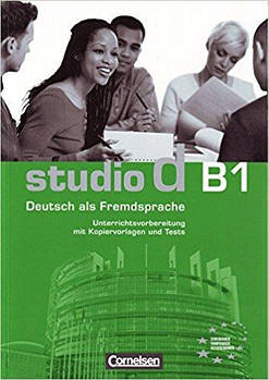 Studio d  B1 Unterrichtsvorbereitung (Print) Vorschlage fur Unterrichtsablaufe, Tests und Kopie