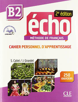 Echo  2e édition B2 Cahier d'exercices + CD audio + livre-web