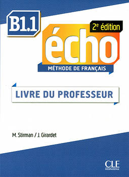 Echo  2e édition B1.1 Guide pedagogique