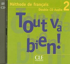 Tout va bien ! 2 CD audio pour la classe