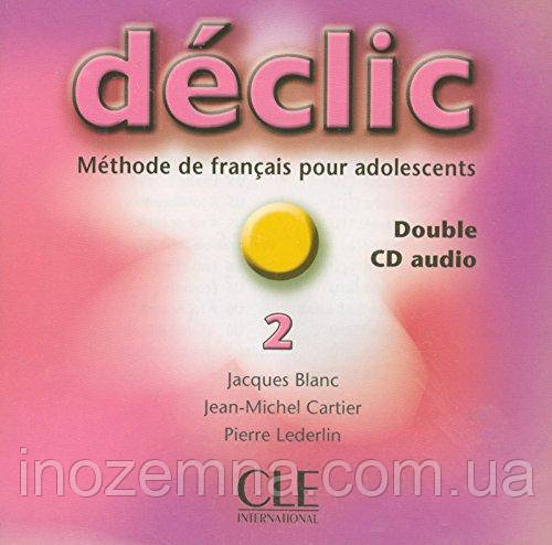 Declic 2 CD audio pour la classe, фото 1