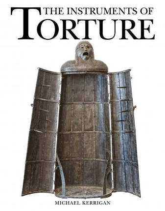 The Instruments of Torture. Kerrigan M., фото 2