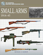 Small Arms 1914-1945. Haskew M.