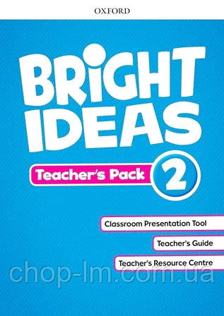 Bright Ideas Level 2 teacher's Pack / Книга для вчителя