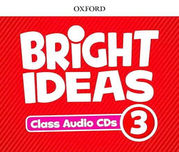Bright Ideas Level 3 Class Audio CDs / Аудіо диск
