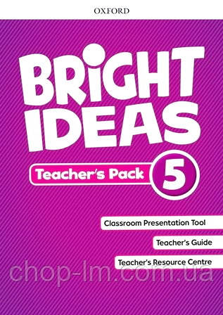 Bright Ideas Level 5 teacher's Pack / Книга для вчителя